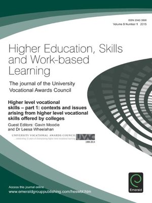 cover image of Higher Education, Skills and Work-Based Learning, Volume 5, Issue 1